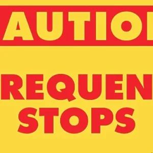 571.D121 - Decal CAUTION FREQUENT STOPS 11.75x17.25